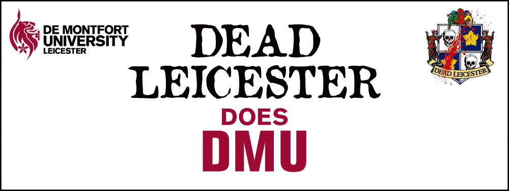 Dead Leicester does DMU